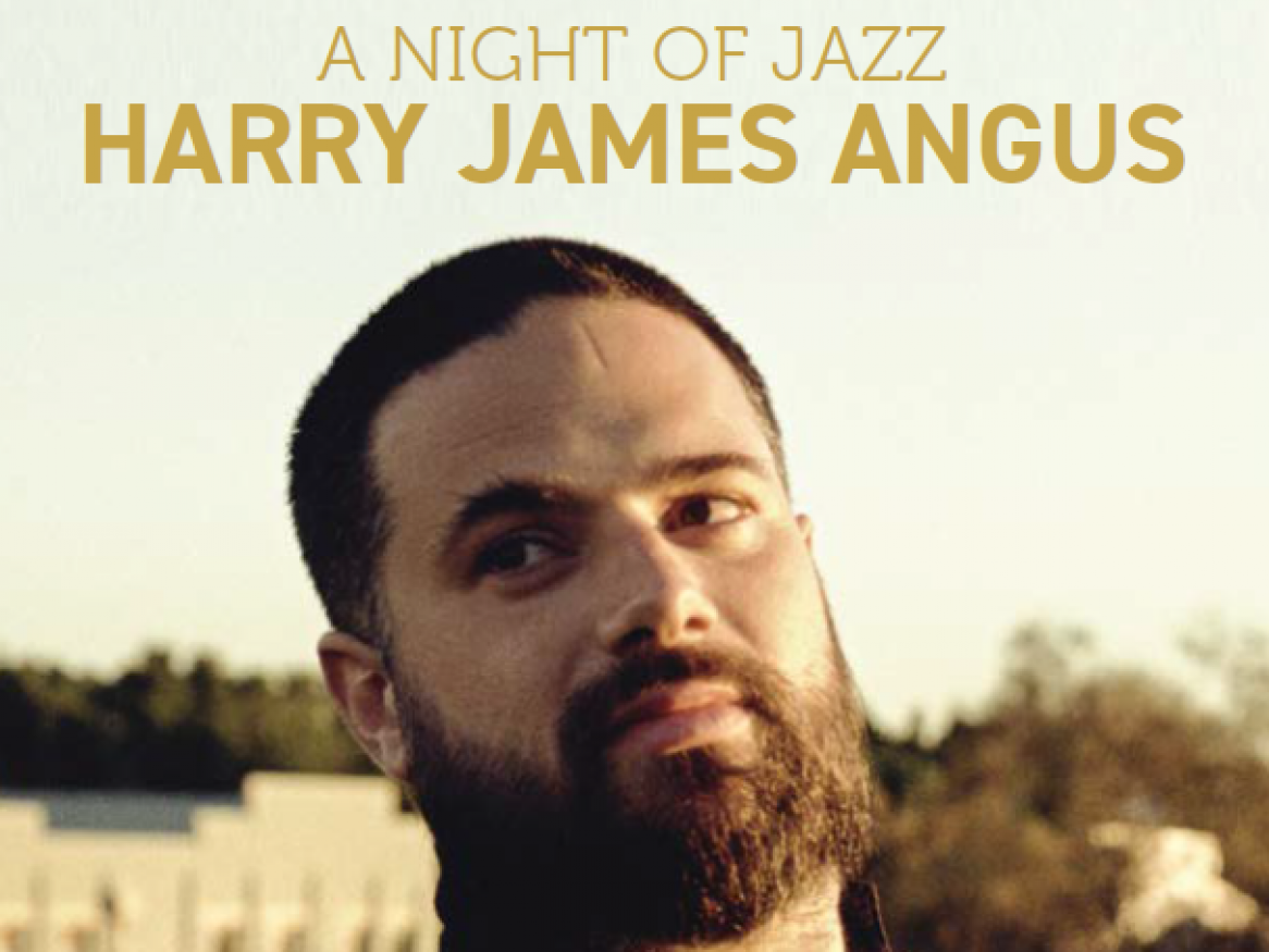 Harry James Angus - A night of jazz